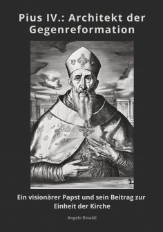 ebook: Pius IV.: Architekt der Gegenreformation
