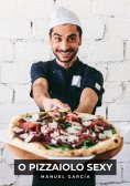 ebook: O Pizzaiolo Sexy