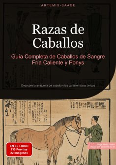 ebook: Razas de Caballos: Guía Completa de Caballos de Sangre Fría, Caliente y Ponys