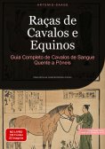 ebook: Raças de Cavalos e Equinos: Guia Completo de Cavalos de Sangue Quente a Pôneis