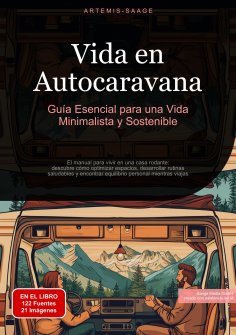 ebook: Vida en Autocaravana: Guía Esencial para una Vida Minimalista y Sostenible