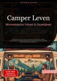 ebook: Camper Leven: Minimalistische Vrijheid & Gezelligheid