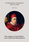 ebook: The Legacy of the Medici: Leo X and the Renaissance