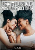 ebook: Uma mulher que ama as mulheres