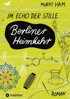 ebook: Im Echo der Stille: Berliner Heimkehr