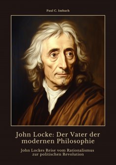 ebook: John Locke: Der Vater der modernen Philosophie