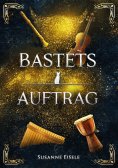 eBook: Bastets Auftrag