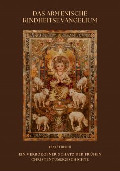 ebook: Das Armenische Kindheitsevangelium