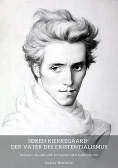 eBook: Søren Kierkegaard: Der Vater des Existentialismus