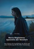 eBook: Maria Magdalena: Apostelin der Weisheit