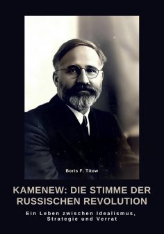 ebook: Kamenew: Die Stimme der Russischen Revolution