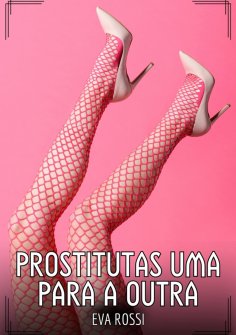 eBook: Prostitutas uma para a outra