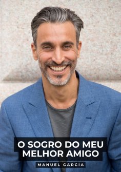 eBook: O Sogro do Meu Melhor Amigo