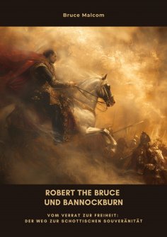 ebook: Robert the Bruce und Bannockburn