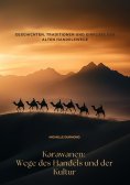 ebook: Karawanen: Wege des Handels und der Kultur
