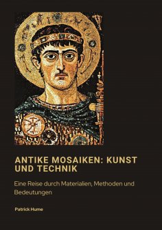 ebook: Antike Mosaiken: Kunst und Technik