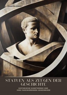 ebook: Statuen als Zeugen der Geschichte