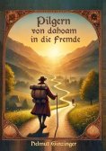 ebook: Pilgern von dahoam in die Fremde
