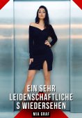 ebook: Ein sehr leidenschaftliches Wiedersehen