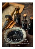 ebook: Meisterwerke der Tintenherstellung