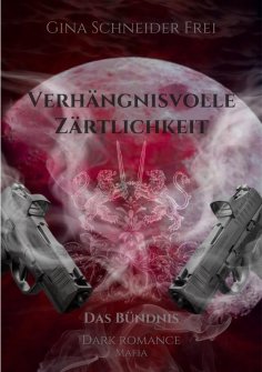 ebook: Verhängnisvolle Zärtlichkeit