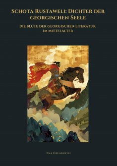 ebook: Schota Rustaweli: Dichter der georgischen Seele
