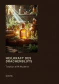 ebook: Heilkraft des Drachenbluts