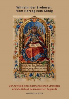 ebook: Wilhelm der Eroberer: Vom Herzog zum König