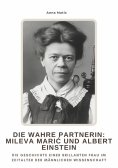 ebook: Die wahre Partnerin: Mileva Marić und Albert Einstein