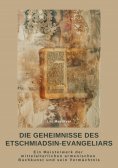 ebook: Die Geheimnisse des Etschmiadsin-Evangeliars