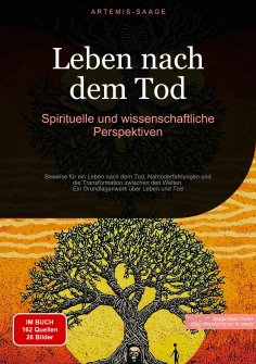 eBook: Leben nach dem Tod: Spirituelle und wissenschaftliche Perspektiven