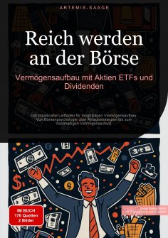 ebook: Reich werden an der Börse: Vermögensaufbau mit Aktien, ETFs und Dividenden