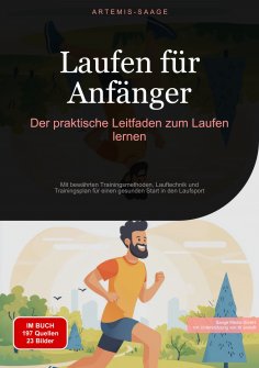 eBook: Laufen für Anfänger: Der praktische Leitfaden zum Laufen lernen