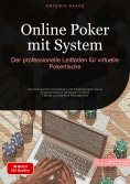 eBook: Online Poker mit System: Der professionelle Leitfaden für virtuelle Pokertische