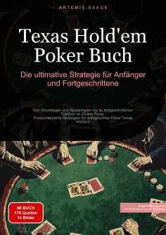eBook: Texas Hold'em Poker Buch: Die ultimative Strategie für Anfänger und Fortgeschrittene