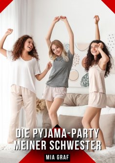 eBook: Die Pyjama-Party meiner Schwester