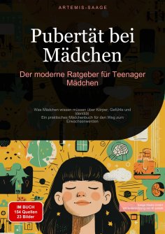eBook: Pubertät bei Mädchen: Der moderne Ratgeber für Teenager Mädchen