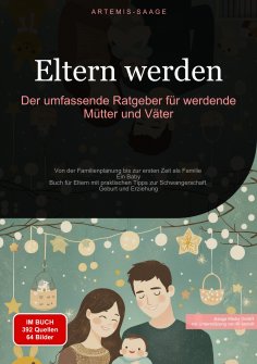 eBook: Eltern werden: Der umfassende Ratgeber für werdende Mütter und Väter