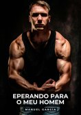 eBook: Eperando para o meu Homem