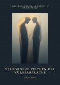 ebook: Verborgene Zeichen der Körpersprache