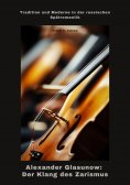 ebook: Alexander Glasunow: Der Klang des Zarismus