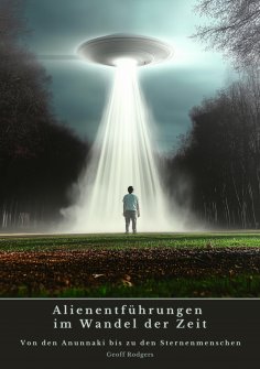 eBook: Alienentführungen im Wandel der Zeit