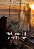eBook: Sehnsucht der Liebe
