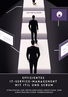 ebook: Effizientes IT-Service-Management mit ITIL und Scrum