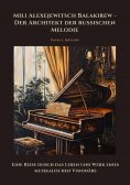 ebook: Mili Alexejewitsch Balakirew - Der Architekt der russischen Melodie