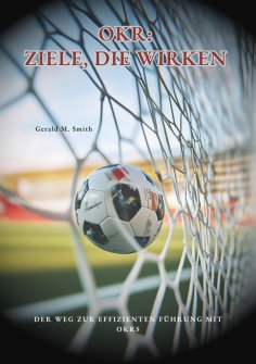 eBook: OKR: Ziele, die wirken