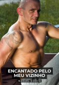 eBook: Encantado pelo meu Vizinho