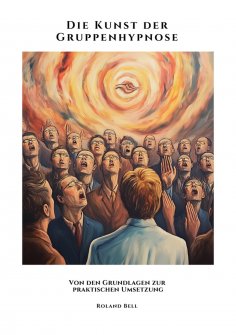 ebook: Die Kunst der Gruppenhypnose