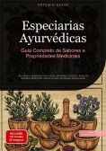 ebook: Especiarias Ayurvédicas: Guia Completo de Sabores e Propriedades Medicinais