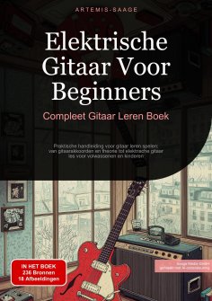 eBook: Elektrische Gitaar Voor Beginners: Compleet Gitaar Leren Boek